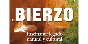 Lee más sobre el artículo El Bierzo, fascinante legado natural y cultural