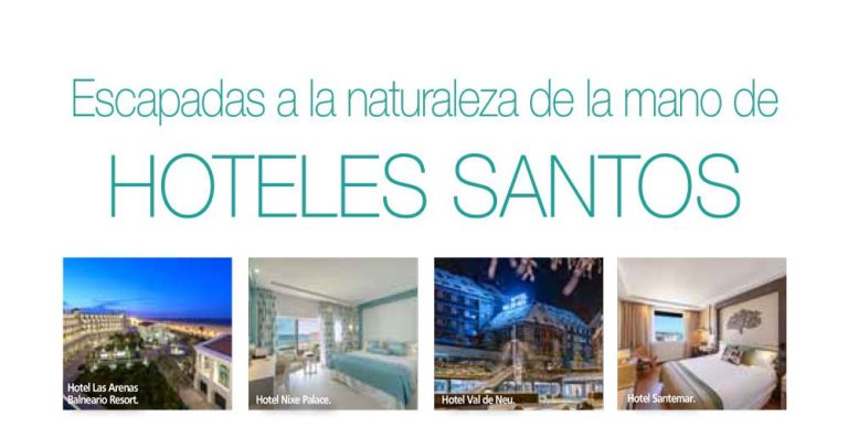 Lee más sobre el artículo Escapadas a la naturaleza de la mano de HOTELES SANTOS
